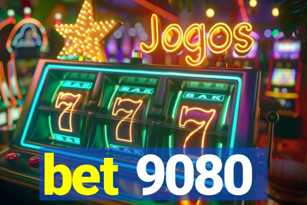 bet 9080